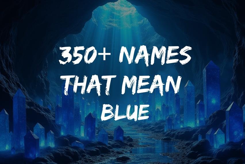 350+ Exotic Names That Mean Blue for boy & Girl 1 Names That Mean Blue