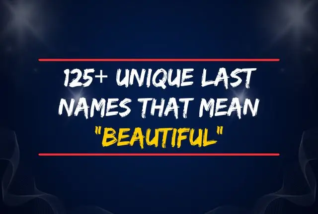 Last Names That Mean Beautiful Last Names That Mean Beautiful