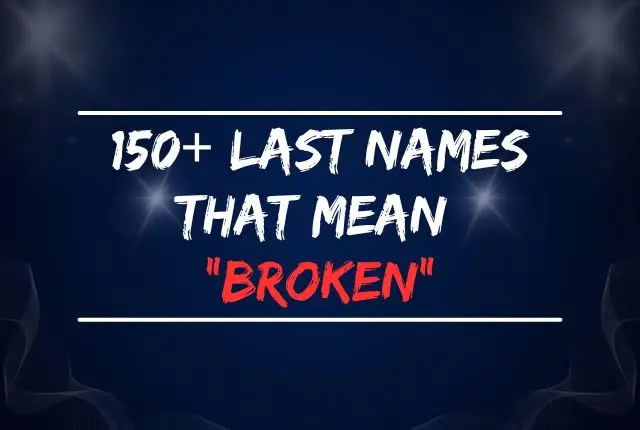 Last Names That Mean Broken Last Names That Mean Broken
