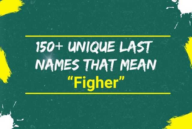Last Names That mean Fighter Last Names That mean Fighter