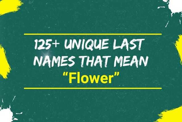 Last Names That Mean Flower Last Names That Mean Flower