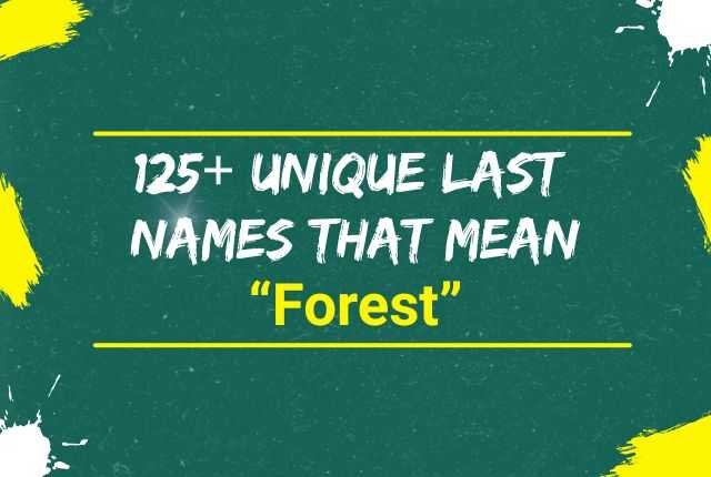 Last Names That Mean Forest Last Names That Mean Forest
